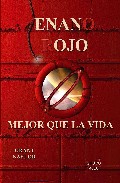 Enano Rojo: Mejor Que la Vida (2005)
