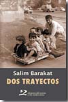 Libro Dos Trayectos: el Saltamontes De Hierro. Toca Fuerte, Toca la Tro Mpeta Hasta Reventar (2010)