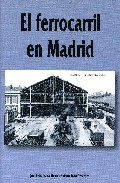 Libro El Ferrocarril en Madrid (2006)