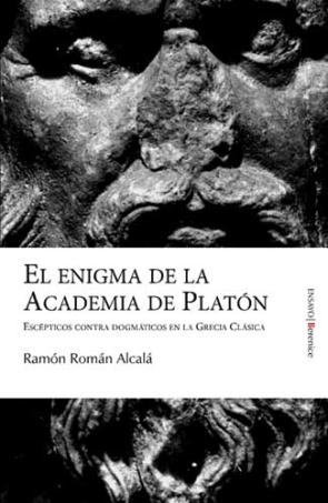 Libro Enigma De la Academia De Platon: Escepticos Contra Dogmaticos en Grecia Clasica (2007)