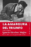 Libro La Amargura del Triunfo (2009)