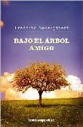 Libro Bajo el Arbol Amigo (2008)
