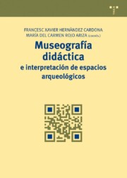 Portada de Museografia Didactica E Interpretacion De Espacios Arqueologicos