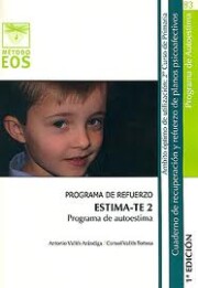 Portada de Estima-te 2. Programa De Autoestima:_programa De Refuerzo. Cuader No De Recuperacion y Refuerzo De Planos Psicoafectivos