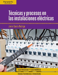Libro Tecnicas y Procesos en Instalaciones Electricas (Ciclo Formativo Grado Superior en Electricidad y Electronica ) (2013)