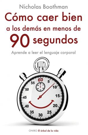 Libro Como Caer Bien a los Demas en Menos De 90 Segundos: Aprende a Lee R el Lenguaje Corporal (1901)