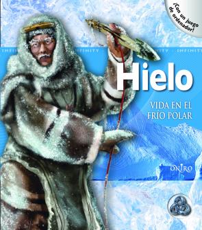 Libro Hielo: Vida en el Frio Polar (2011)