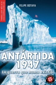 Portada de Antartida 1947: la Guerra Que Nunca Existio