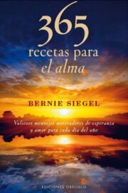Portada de 365 Recetas para el Alma: Valiosos Mensajes Motivadores De Espera Nza y Amor para Cada Dia del Año