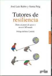 Portada de Tutores De Resiliencia: Dame un Punto De Apoyo y Movere Mi Mundo