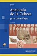 Libro Anatomia De la Cabeza para Odontologos (4ª Ed.) (2009)