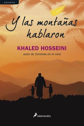 Libro Y las Montañas Hablaron (2013)