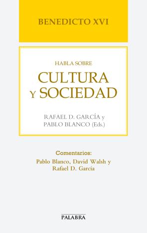 Libro Benedicto Xvi Habla Sobre Cultura y Sociedad (2013)