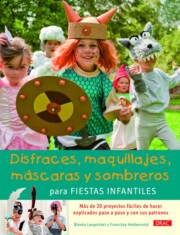Portada de Disfraces Maquillajes, Mascaras y Sombreros para Fiestas Infantil Es