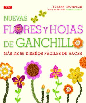 Libro Nuevas Flores y Hojas De Ganchillo (2013)
