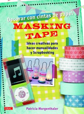 Libro Masing Tape Decorar con Cintas De Papel (2013)