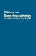 Libro Dilemas Eticos en Antropologia: las Entretelas del Trabajo De Cam Po Etnografico (2010)