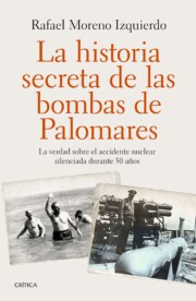 Portada de La Historia Secreta De las Bombas De Palomares