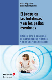 Libro El Juego en las Ludotecas y en los Patios Escolares (2012)