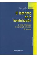Libro El Laberinto De la Hominizacion: el Origen del Lenguaje en el Pro Ceso De Formacion De la Mente (2010)