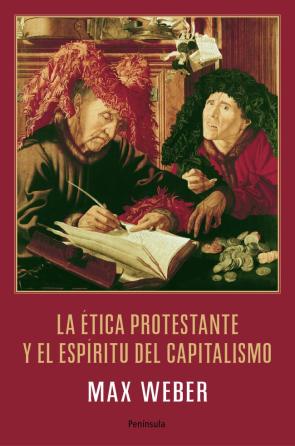 Libro La Etica Protestante y el Espiritu del Capitalismo (2013)