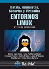 Libro Instala, Administra, Securiza y Virtualiza Entornos Linux (2ª Ed) Cion (2013)