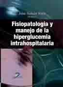 Libro Fisiopatologia y Manejo De la Hiperglucemia Intrahospitalaria (2012)