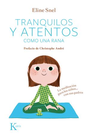 Libro Tranquilos y Atentos Como Una Rana (2013)
