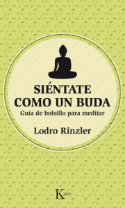 Portada de Sientate Como un Buda: Guia De Bolsillo para Meditar