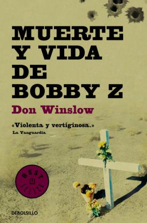Libro Muerte y Vida De Bobby Z (2012)