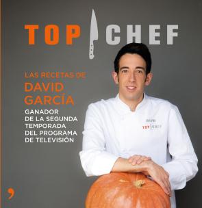Libro Las Recetas De David Garcia (ganador De Top Chef Segunda Temporada) (2014)