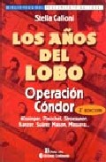 Los Años del Lobo: Operacion Condor (2ª Ed.) (2002)