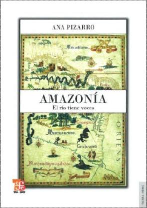 Libro Amazonia: el Rio Tiene Voces (2012)