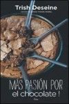 Libro Mas Pasion por el Chocolate! (2013)