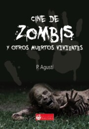 Portada de Cine De Zombies y Otros Muertos Vivientes
