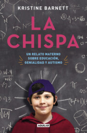 Portada de La Chispa: un Relato Materno Sobre Educacion, Genialidad y Autismo