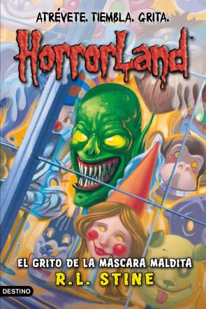 Libro Horrorland 4: el Grito De la Mascara Perdida (2009)