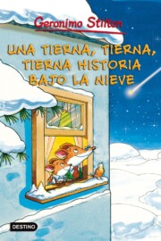 Portada de Geronimo Stilton:una Tierna, Tierna, Tierna Historia Bajo la Niev E