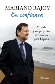 Portada de En Confianza: Una Vida y un Proyecto De Cambio para España