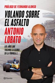 Portada de Volando Sobre el Asfalto: los Años Que Tocamos la Gloria en la Formula 1