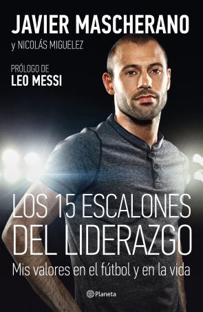 Libro Los 15 Escalones del Liderazgo: Mis Valores en el Futbol y en la Vida (2015)