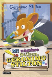 Portada de Mi Nombre Es Stilton, Geronimo Stilton
