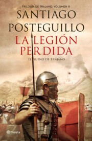 Portada de La legion perdida. el sueÑo de trajano
