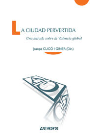 Libro La Ciudad Pervertida (2013)