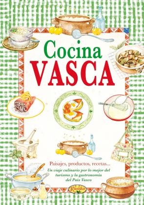 Libro Cocina Vasca (el Sabor De Nuestra Tierra) (2015)