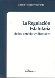 Portada de La Regulacion Estatutaria De los Derechos y Libertades