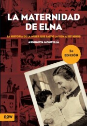 Libro La Maternidad De Elna (2013)