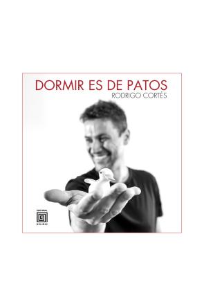 Libro Dormir Es De Patos (2015)
