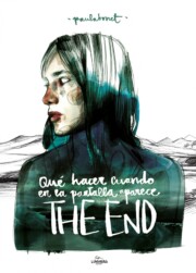Portada de Que Hacer Cuando en la Pantalla Aparece The End