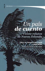 Portada de Un Pais De Cuento. Veinte Relatos De Nueva Zelanda